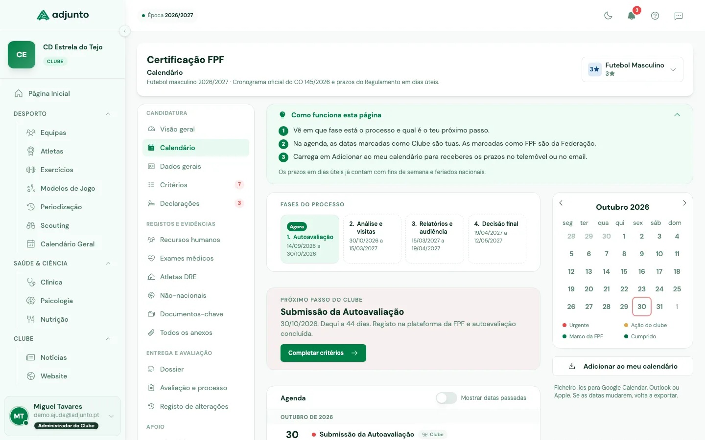 Calendário da certificação com as fases, o próximo passo do clube e a vista mensal